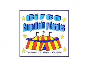 Se&ntilde;or Corales Avisos gratis en Chile en San Vicente |  Circo Caupolic&aacute;n y Corales . Funciones De Circo Con o Sin Carpa, Eventos Infantiles: D&iacute;a del ni&ntilde;o, fiestas patrias, navidad, campa&ntilde;as